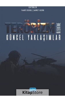Terörizm Üzerine Güncel Yaklaşımlar- Nobel Akademik Yayıncılık Terörizm Üzerine Güncel Yaklaşımlar- Nobel Akademik Yayıncılık