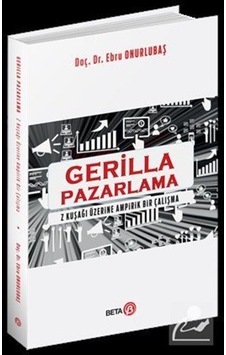 Gerilla Pazarlama / Ebru Onurlubaş