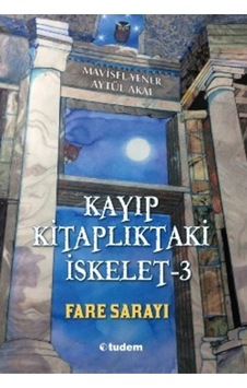 Kayıp Kitaplıktaki İskelet 3 Fare Sarayı Kayıp Kitaplıktaki İskelet 3 Fare Sarayı