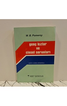 Genç Kızlar Ve Cinsel Sorunları W.b. Pomeroy Genç Kızlar Ve Cinsel Sorunları W.b. Pomeroy