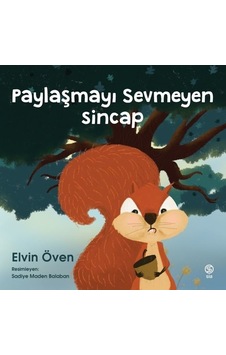 Paylaşmayı Sevmeyen Sincap - Elvin Öven - Sia
