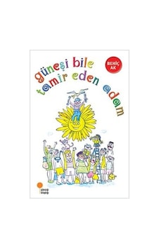 Güneşi Bile Tamir Eden Adam - Güneşi Bile Tamir Eden Adam -