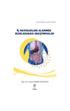İç Hastalıkları Alanında Uluslararası Araştırmalar / Kolektif İç Hastalıkları Alanında Uluslararası Araştırmalar / Kolektif