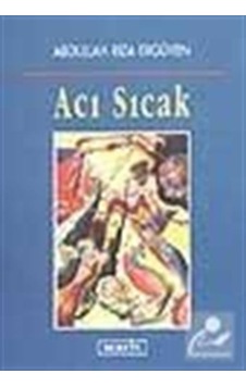 Acı Sıcak - Abdullah Rıza Ergüven - Berfin Yayınları Acı Sıcak - Abdullah Rıza Ergüven - Berfin Yayınları