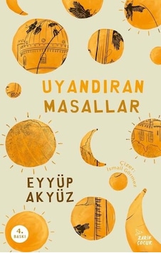 Uyandıran Masallar - Eyyüp Akyüz - Zarif Çocuk Uyandıran Masallar - Eyyüp Akyüz - Zarif Çocuk