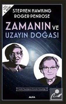 Zamanın Ve Uzayın Doğası / Stephen Hawking 9786051063867 Zamanın Ve Uzayın Doğası / Stephen Hawking 9786051063867