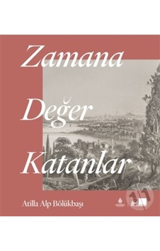 Zamana Değer Katanlar
