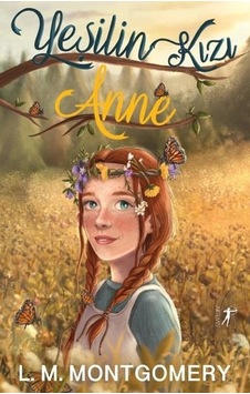 Yeşilin Kızı Anne-Tam Metin N11.117 Yeşilin Kızı Anne-Tam Metin N11.117
