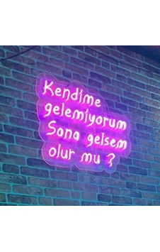 Kendime Gelemiyorum Sana Gelsem Olur Mu Neon Led Tabela