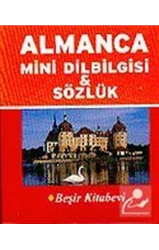 Almanca Mini Dilbilgisi ve Sözlük / Metin Yurtbaşı Almanca Mini Dilbilgisi ve Sözlük / Metin Yurtbaşı