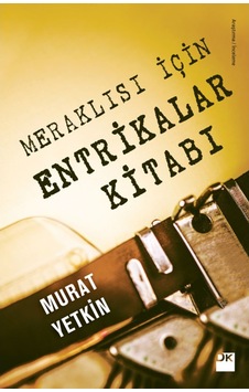Meraklısı Için Entrikalar Kitabı - Murat Yetkin 9786050946468