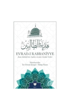 Evrad-I Rabbaniyye Imam Rabbani'Nin Günlük Virdleri Evrad-I Rabbaniyye Imam Rabbani'Nin Günlük Virdleri