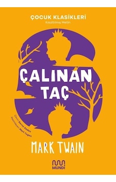 Çalınan Taç - Çocuk Klasikleri - Kısaltılmış Metin - Mark Twain - Mundi