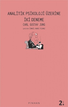 Analitik Psikoloji Üzerine İki Deneme - Carl Gustav Jung - Pinhan Yayıncılık Analitik Psikoloji Üzerine İki Deneme - Carl Gustav Jung - Pinhan Yayıncılık
