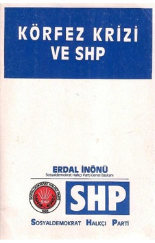 Körfez Krizi Ve Shp - Erdal İnönü Körfez Krizi Ve Shp - Erdal İnönü