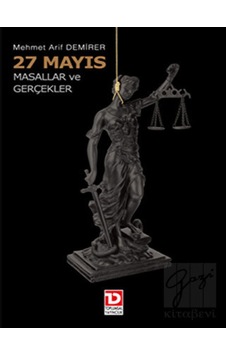 27 Mayıs Masallar ve Gerçekler - Mehmet Arif Demirer - Toplumsal Yayıncılık