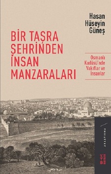Bir Taşra Şehrinden İnsan  Manzaralar