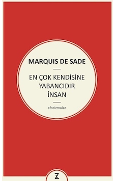 En Çok Kendisine Yabancıdır İnsan - Marquis De Sade - Zeplin Kitap