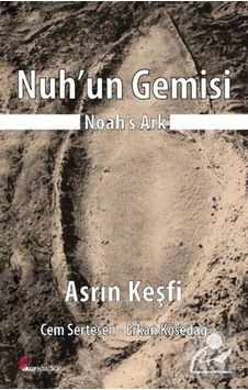 Nuh'un Gemisi-Asrın Keşfi - Cem Sertesen - Okur Kitaplığı Nuh'un Gemisi-Asrın Keşfi - Cem Sertesen - Okur Kitaplığı