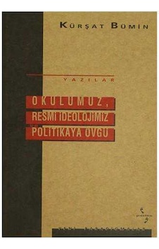 Okulumuz, Resmi İdeolojimiz Ve Politikaya Övgü Okulumuz, Resmi İdeolojimiz Ve Politikaya Övgü