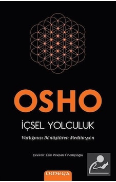 İçsel Yolculuk - Osho İçsel Yolculuk - Osho