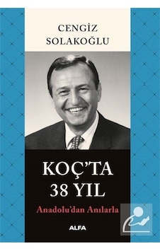 Koç Ta 38 Yıl - Cengiz Solakoğlu Koç Ta 38 Yıl - Cengiz Solakoğlu