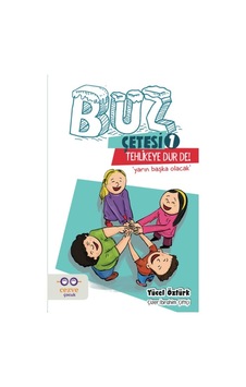 Tehlikeye Dur De!-Buz Çetesi 1 - Yücel Öztürk - Cezve Çocuk Tehlikeye Dur De!-Buz Çetesi 1 - Yücel Öztürk - Cezve Çocuk