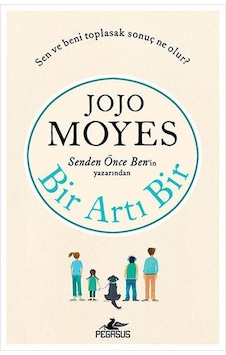 Bir Artı Bir - Jojo Moyes - Pegasus Bir Artı Bir - Jojo Moyes - Pegasus