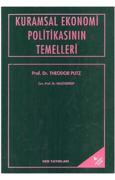 Kuramsal Ekonomi Politikasının Temelleri Kuramsal Ekonomi Politikasının Temelleri