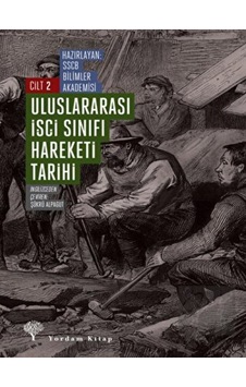 Uluslararası İşçi Sınıfı Hareketi Tarihi 2 Yordam Kitap Uluslararası İşçi Sınıfı Hareketi Tarihi 2 Yordam Kitap