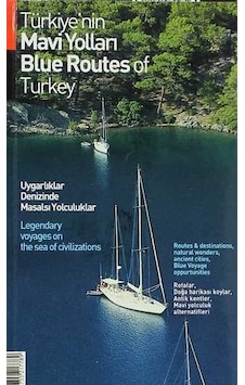 Türkiye’Nin Mavi Yolları Blue Routes Of Turkey Türkiye’Nin Mavi Yolları Blue Routes Of Turkey