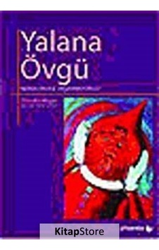 Yalana Övgü Neden Onsuz Yaşayamıyoruz? - Claudia Mayer - Phoenix Yalana Övgü Neden Onsuz Yaşayamıyoruz? - Claudia Mayer - Phoenix