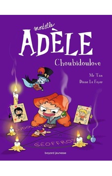 Mortelle Adèle Tome 10 Mortelle Adèle Tome 10