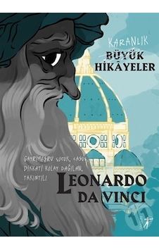 Leonardo Da Vinci: Gayrimeşru ÇocukCasusDikkati Kolay DağılanTakıntılı - Karanlık Büyük Hikayeler - Paola Cantatore - Artemis Yayınları Leonardo Da Vinci: Gayrimeşru ÇocukCasusDikkati Kolay DağılanTakıntılı - Karanlık Büyük Hikayeler - Paola Cantatore - Artemis Yayınları