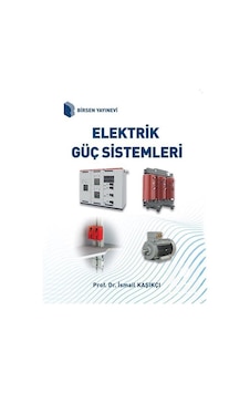 Elektrik Güç Sistemleri / Prof.Dr. Ismail Kaşıkçı