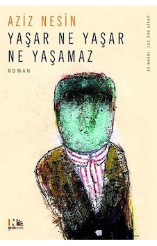 Nesin Yayınları Yaşar Ne Yaşar Ne Yaşamaz Aziz Nesin Nesin Yayınları Yaşar Ne Yaşar Ne Yaşamaz Aziz Nesin