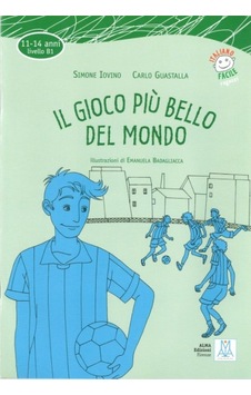 Il Gioco piu' Bello del Mondo + CD (İtalyanca Okuma Kitabı Orta Seviye (11-14 Yaş) B1 - Sabrina Galasso - Nüans Il Gioco piu' Bello del Mondo + CD (İtalyanca Okuma Kitabı Orta Seviye (11-14 Yaş) B1 - Sabrina Galasso - Nüans