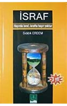 İsraf / Sıddık Erdem İsraf / Sıddık Erdem