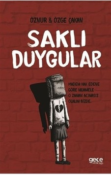 Saklı Duygular - Öznur Çakan -  Özge Çakan - Gece Kitaplığı