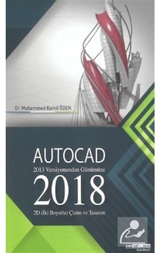 Autocad 2018 - Muhammed Kamil Öden - Atlas Akademi Yayınları Autocad 2018 - Muhammed Kamil Öden - Atlas Akademi Yayınları