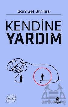 Kendine Yardım Hayat Yayınları Samuel Smiles Kendine Yardım Hayat Yayınları Samuel Smiles