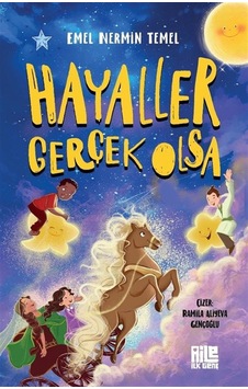 Hayaller Gerçek Olsa / Emel Nermin Temel Hayaller Gerçek Olsa / Emel Nermin Temel