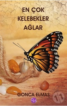 En Çok Kelebekler Ağlar