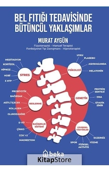 Bel Fıtığı Tedavisinde Bütüncül Yaklaşımlar
