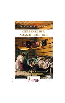 Gereksiz Bir Adamın Güncesi / Ivan Sergeyeviç Turgenyev