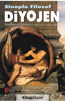 Sinoplu Filozof Diyojen - Pavel İvanoviç Biryukov - Etkin Yayınları