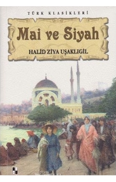 Mai ve Siyah Türk Klasikleri Anonim Mai ve Siyah Türk Klasikleri Anonim