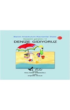 Denize Gidiyoruz Benim Anaokulum Kavramlar Dizisi Gezelim Görelim-4