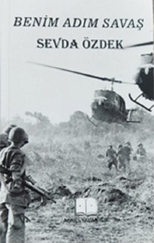 Benim Adım Savaş - Sevda Özdek - Agnes Yayıncılık