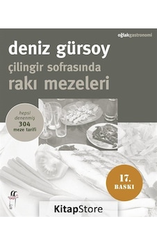 Çilingir Sofrasında Rakı Mezeleri - Deniz Gürsoy - Oğlak Yayıncılık Çilingir Sofrasında Rakı Mezeleri - Deniz Gürsoy - Oğlak Yayıncılık